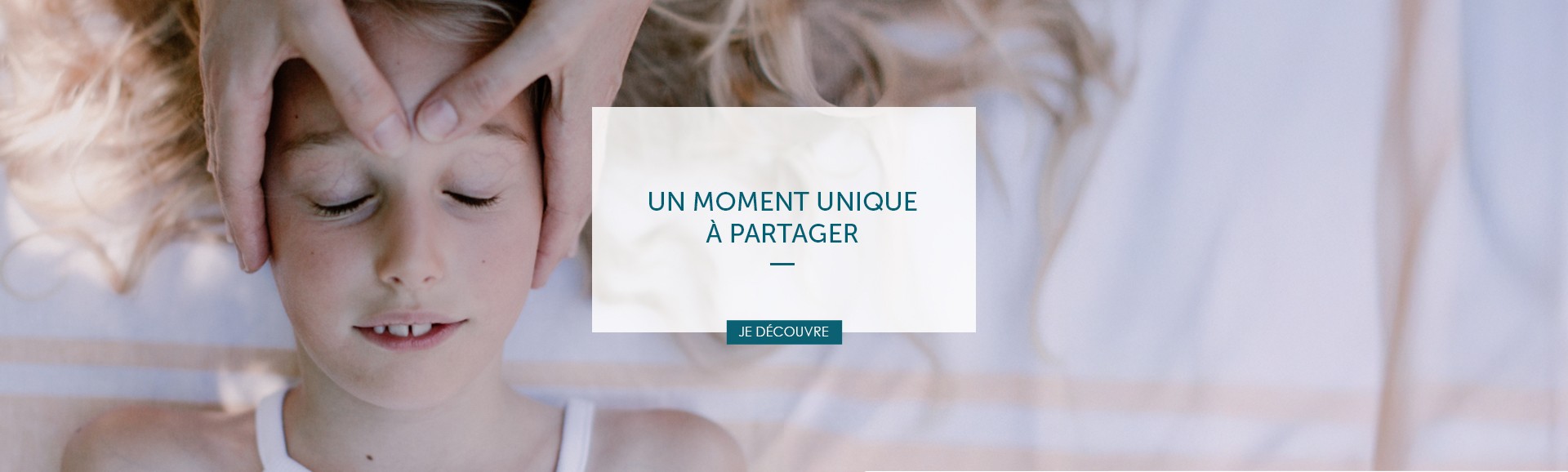 Un moment unique à partager